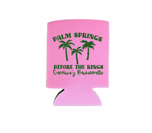 Load image into Gallery viewer, Personalizable &quot;Palm Springs Before the Rings&quot; Neoprene Can Coolers
