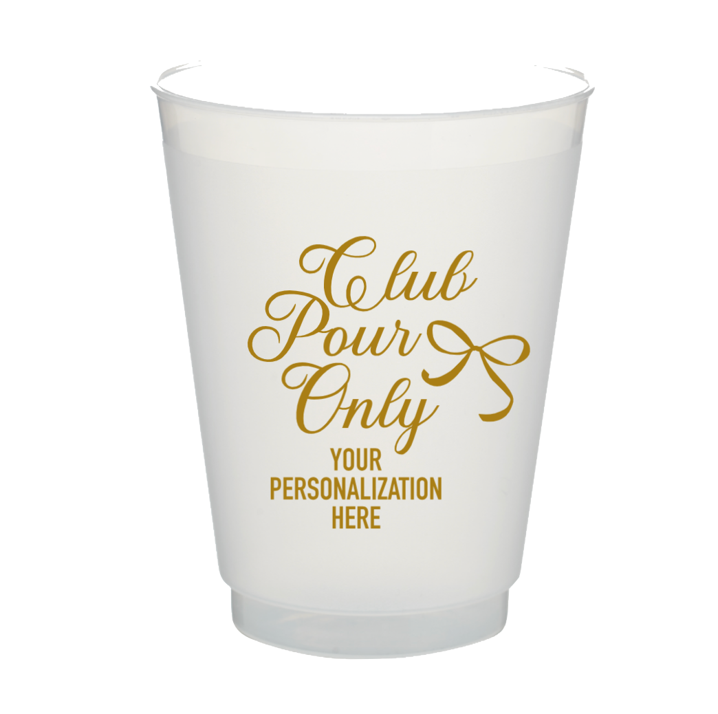 Personalizable Club Pour Only 16oz Plastic Cups