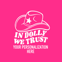 Load image into Gallery viewer, Personalizable &quot;In Dolly We Trust&quot;  Neoprene Koozies
