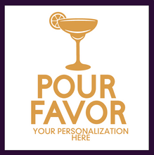 Load image into Gallery viewer, Personalizable &#39;Pour Favor&#39; Cups

