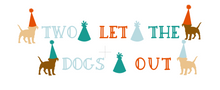 Load image into Gallery viewer, Two Let the Dogs Out Puppy Themed Happy Birthday Banner
