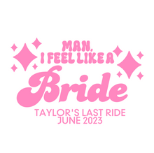 Load image into Gallery viewer, Personalizable &#39;Man, I Feel like a Bride&#39; Bachelorette Cups 16oz Plastic Stadium Cups
